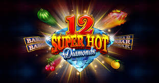 12 Super Hot Diamonds Slots